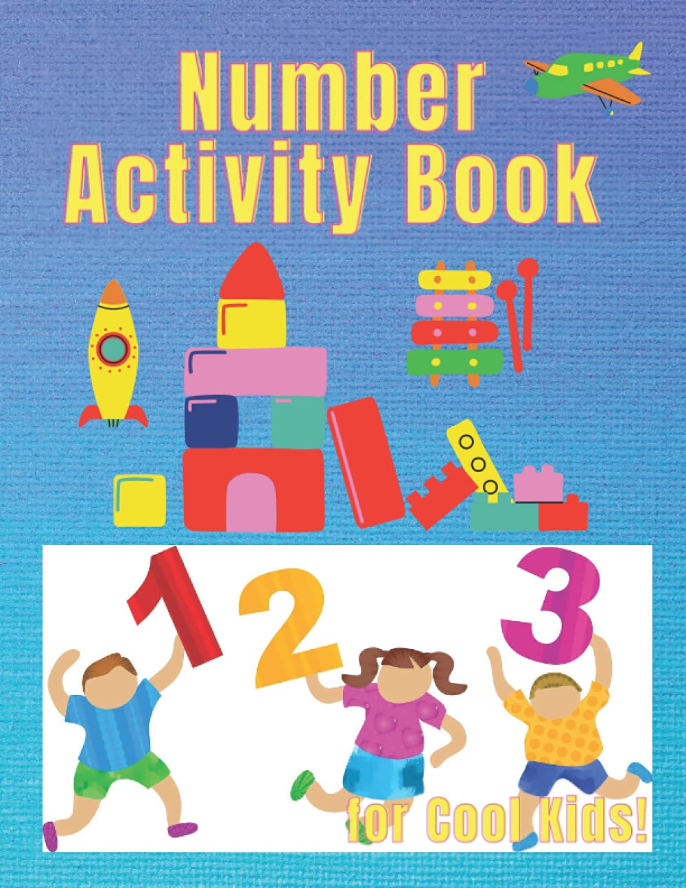 Numbers activity book for cool kids: Number matching, tracing and several counting activities & puzzles! Ages 4-7