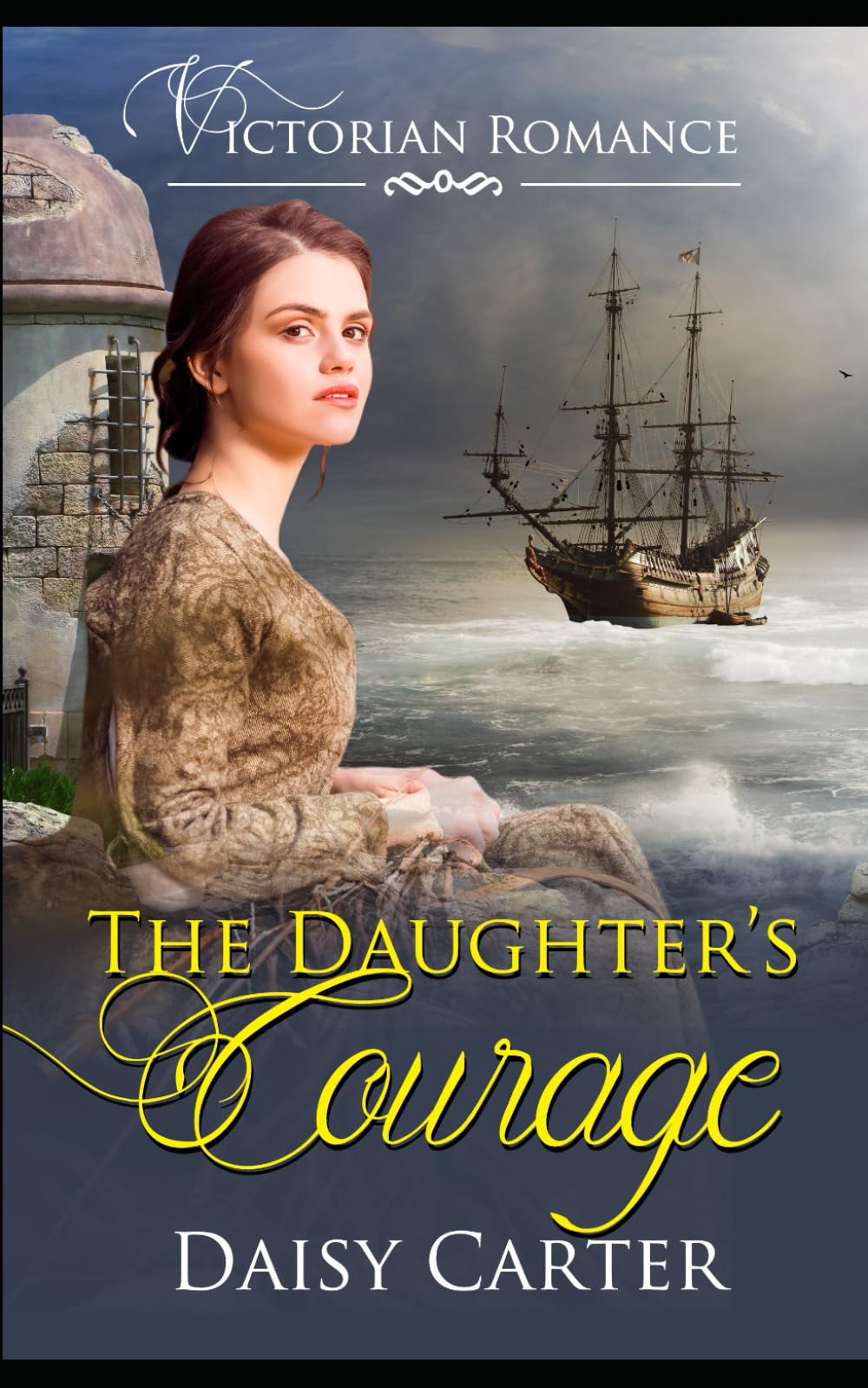 The Daughter's Courage (The Victorian Family Sagas)