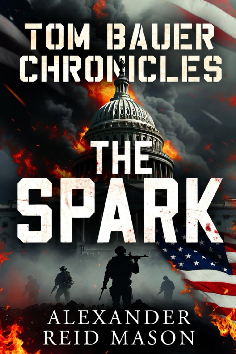 Tom Bauer Chronicles: The Spark: 1