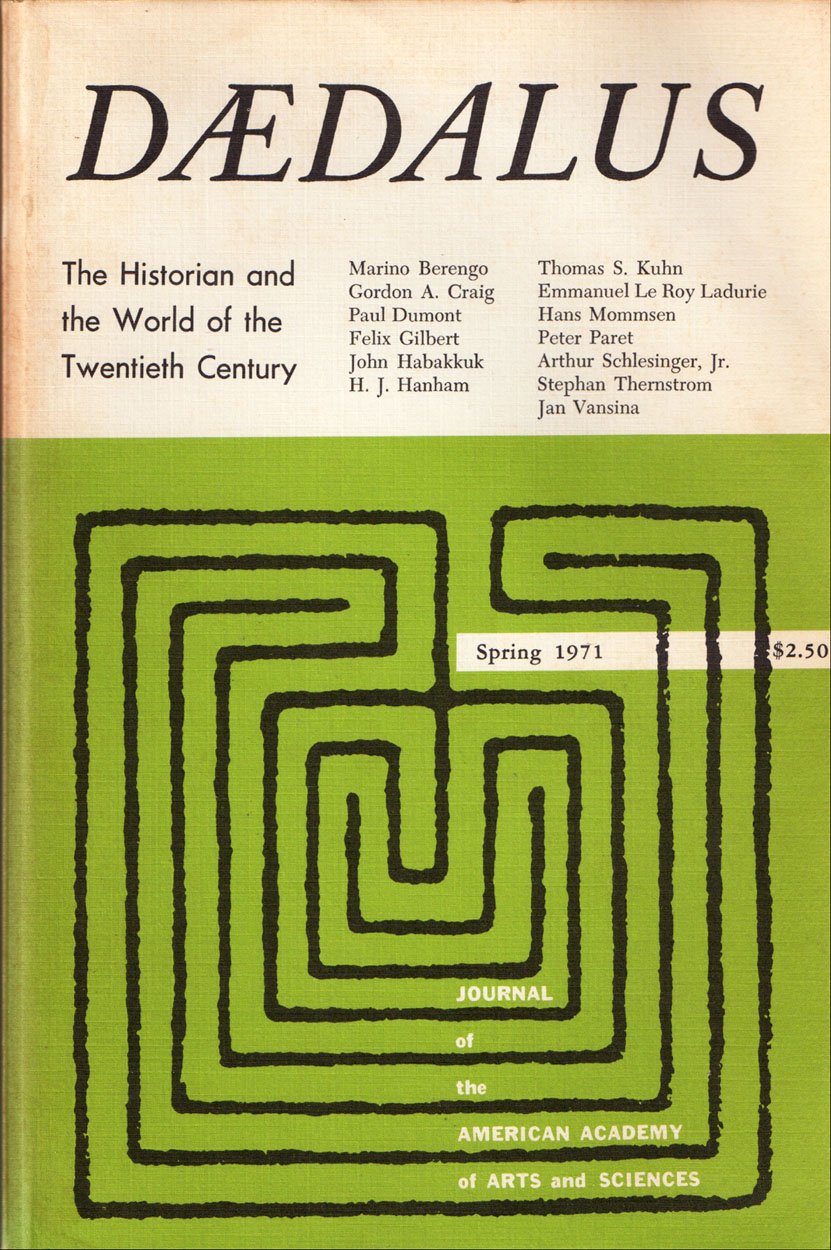 Daedalus Historian and the World of the Twentieth Century [Journal of