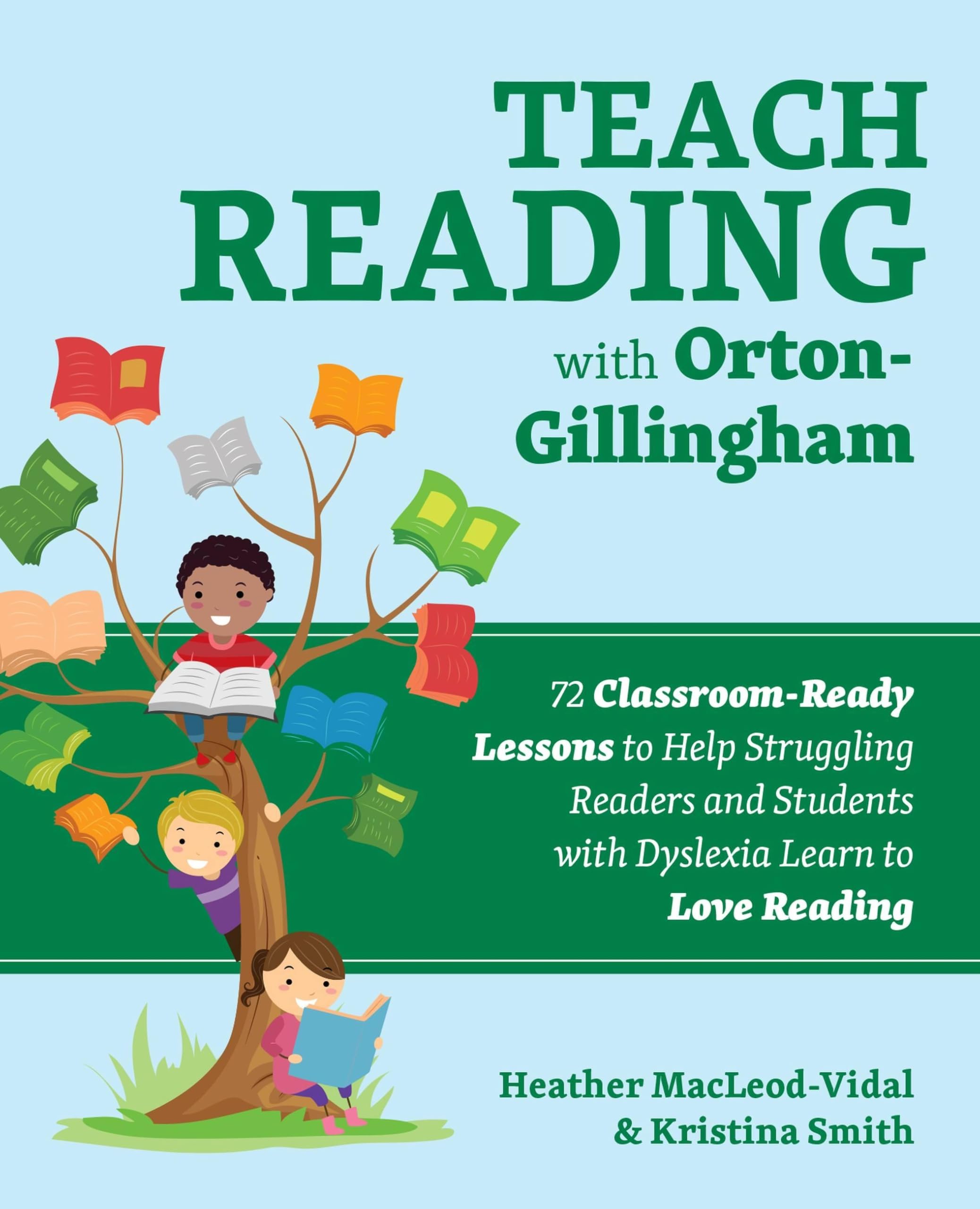 Ulysses Press Teach Reading With Orton-gillingham: 70 Classroom-Ready Lessons to Help Struggling Readers and Students with Dyslexia Learn to Love Reading