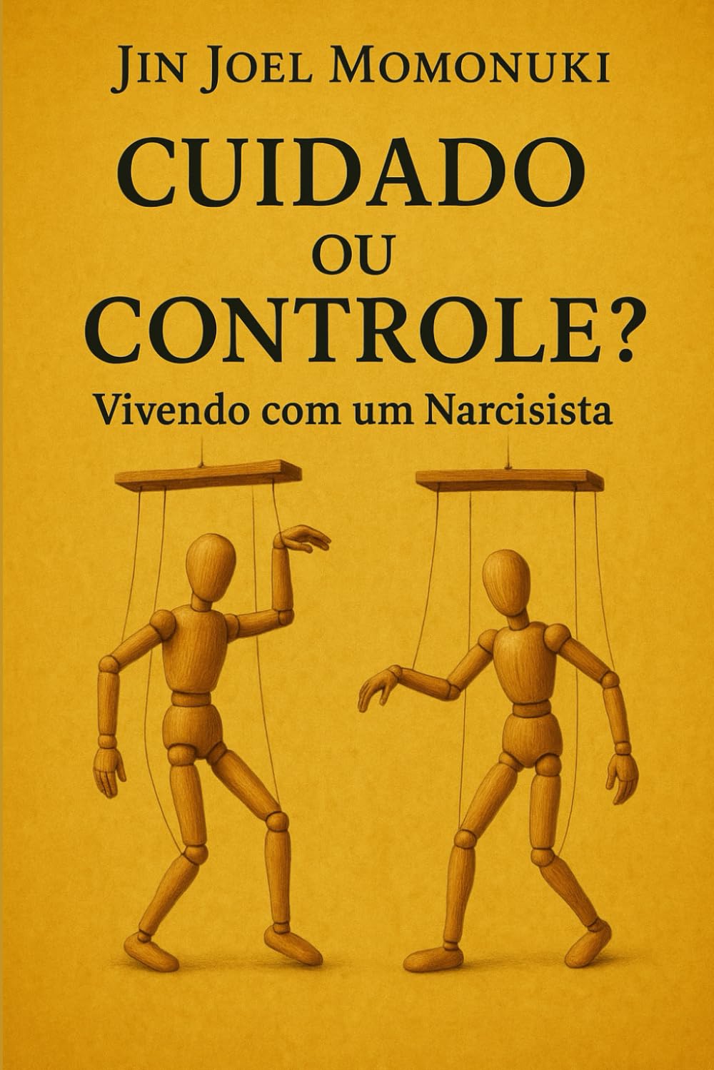 CUIDADO OU CONTROLE?: Vivendo com um Narcisista