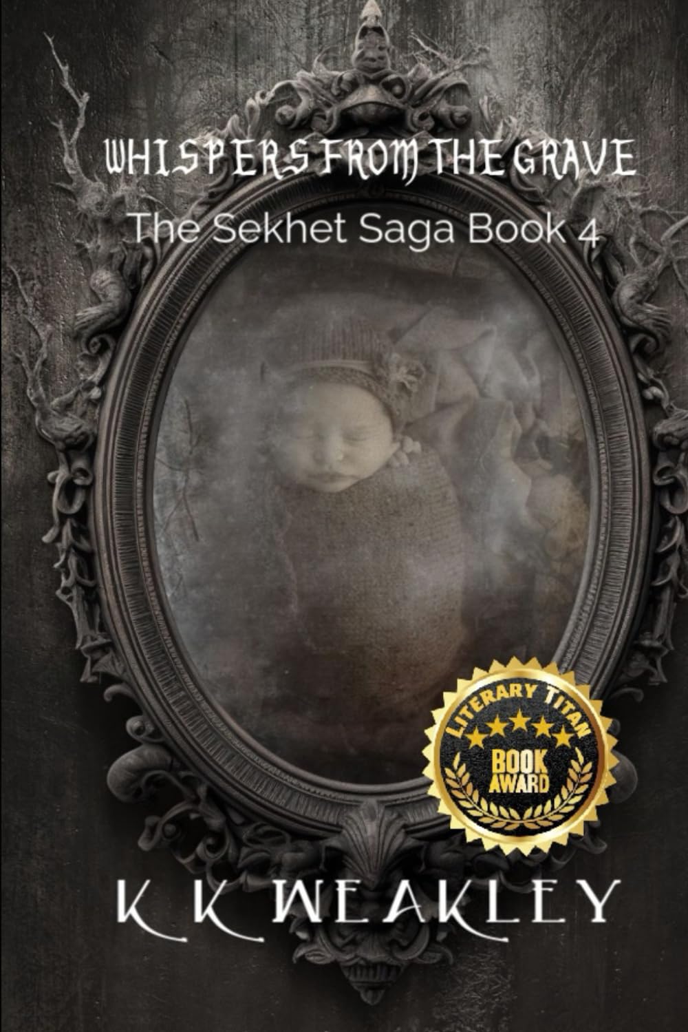 Whispers from the Grave: 4 (Sekhet Saga)