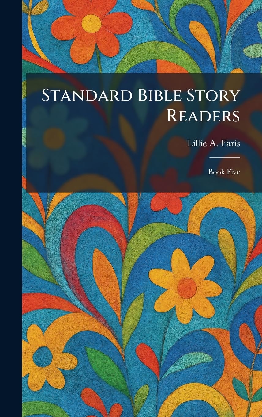 Standard Bible Story Readers: Book Five