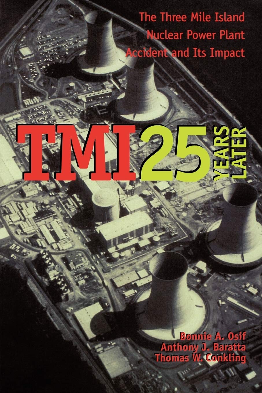 Buy TMI 25 Years Later The Three Mile Island Nuclear Power Plant