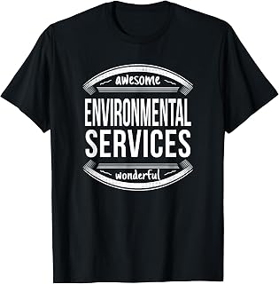 Environmental Services Tshirt Funny Housekeeping Week T-Shirt