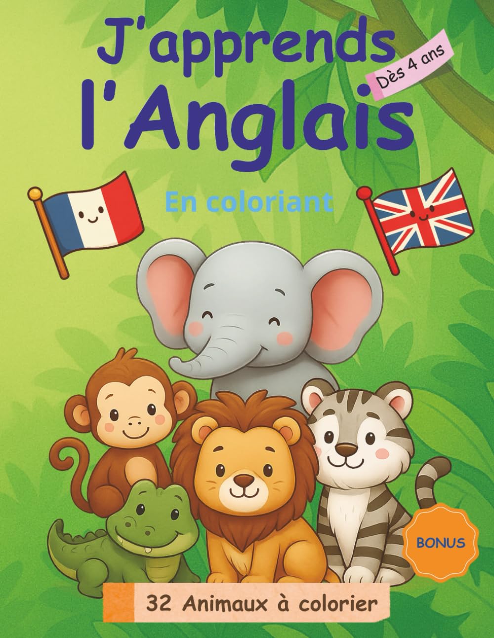 J’apprends l’Anglais En coloriant: 32 Animaux à colorier