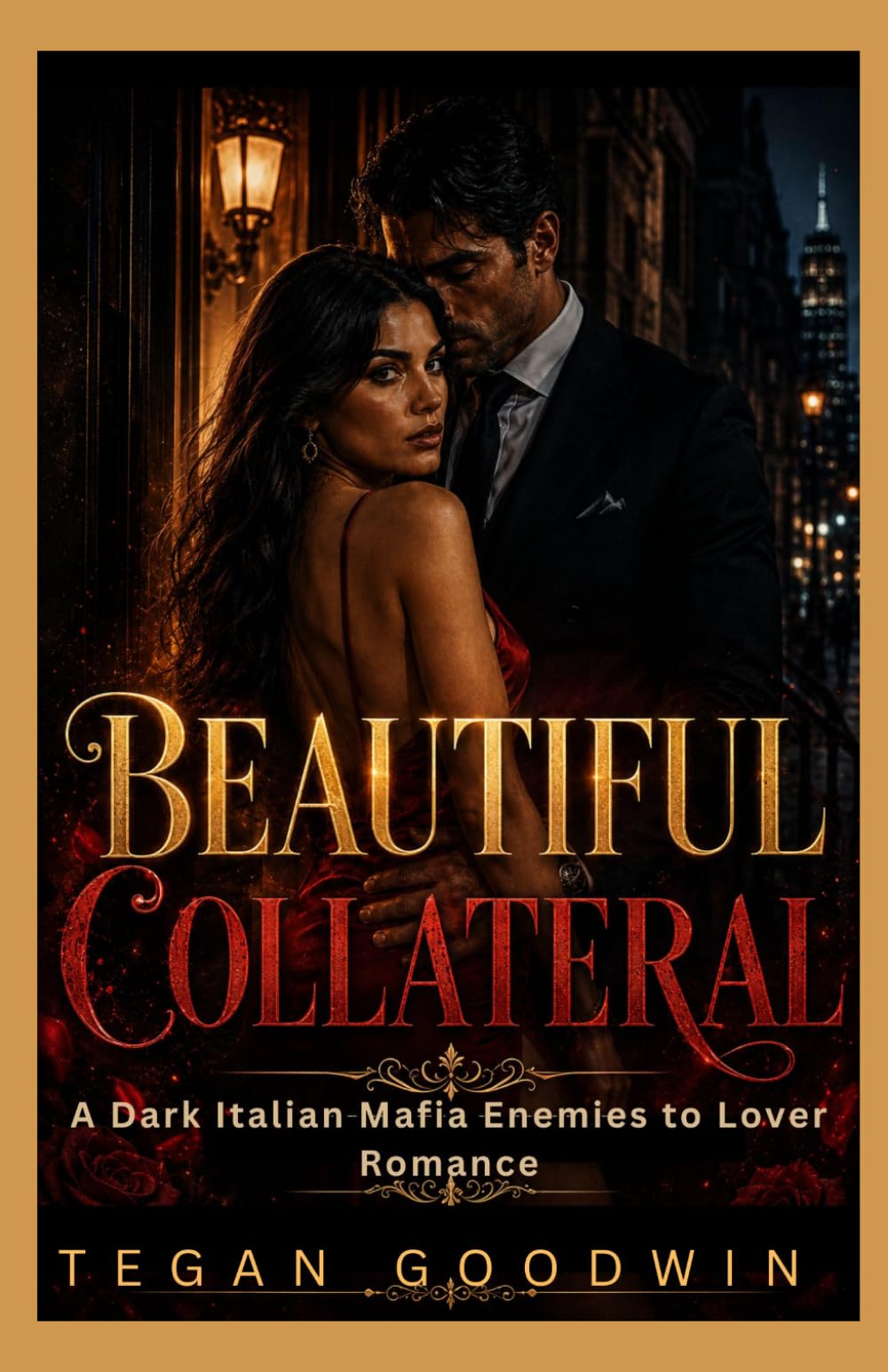 Beautiful Collateral: A Dark Italian Mafia Enemies to Lover Romance