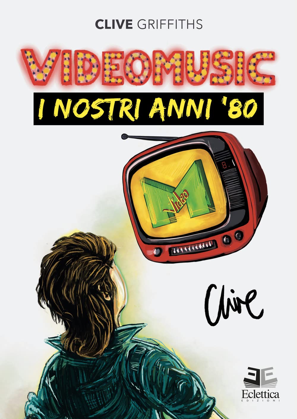 Videomusic. I nostri anni ’80