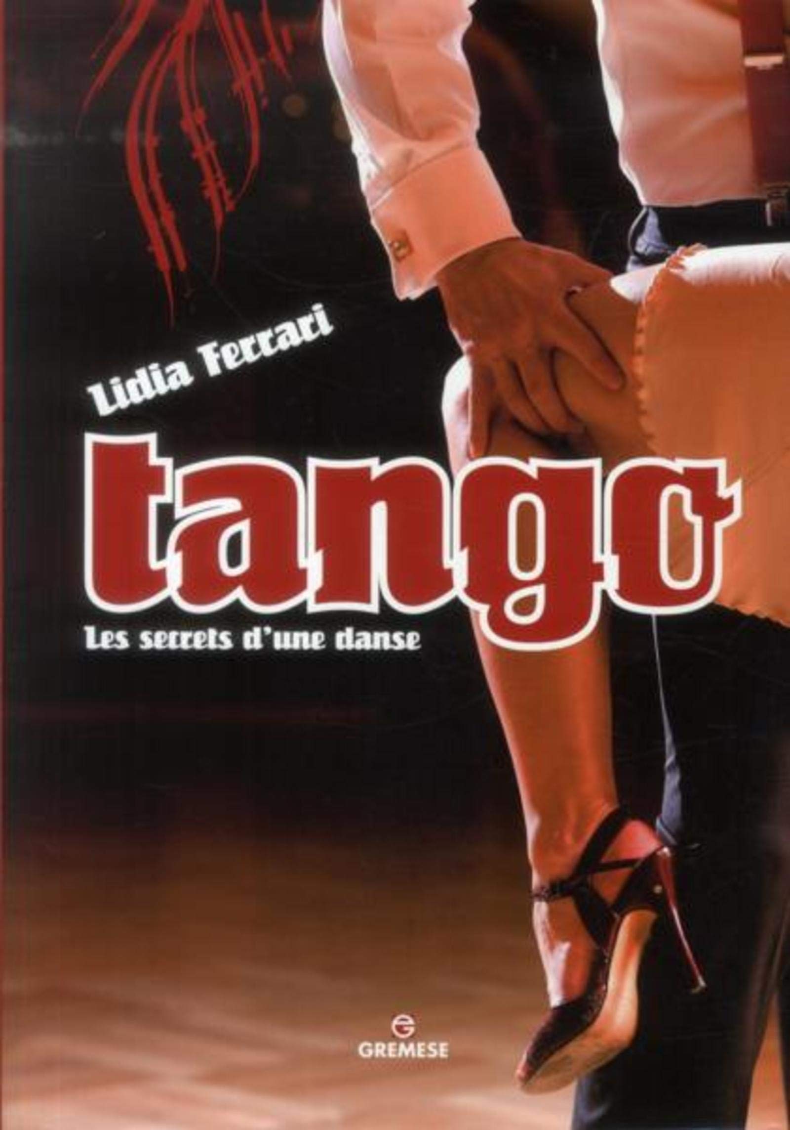 Tango: Les secrets d'une danse