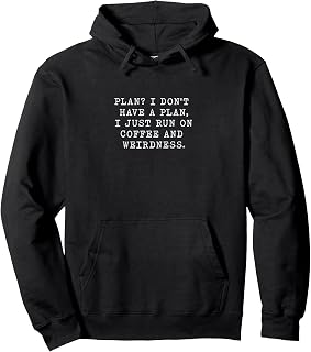 I Run On Coffee and Weirdness Funny Java Snarky Pullover Hoodie