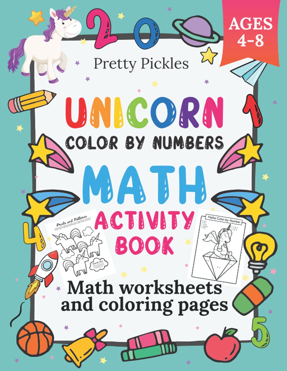 Unicorn Color By Numbers Math Exercise Book: Math worksheets and coloring pages Ages 4-8