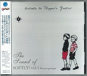 The Sound Of SOFTLY! Vol.1~tribute to Flipper’s Guitar~