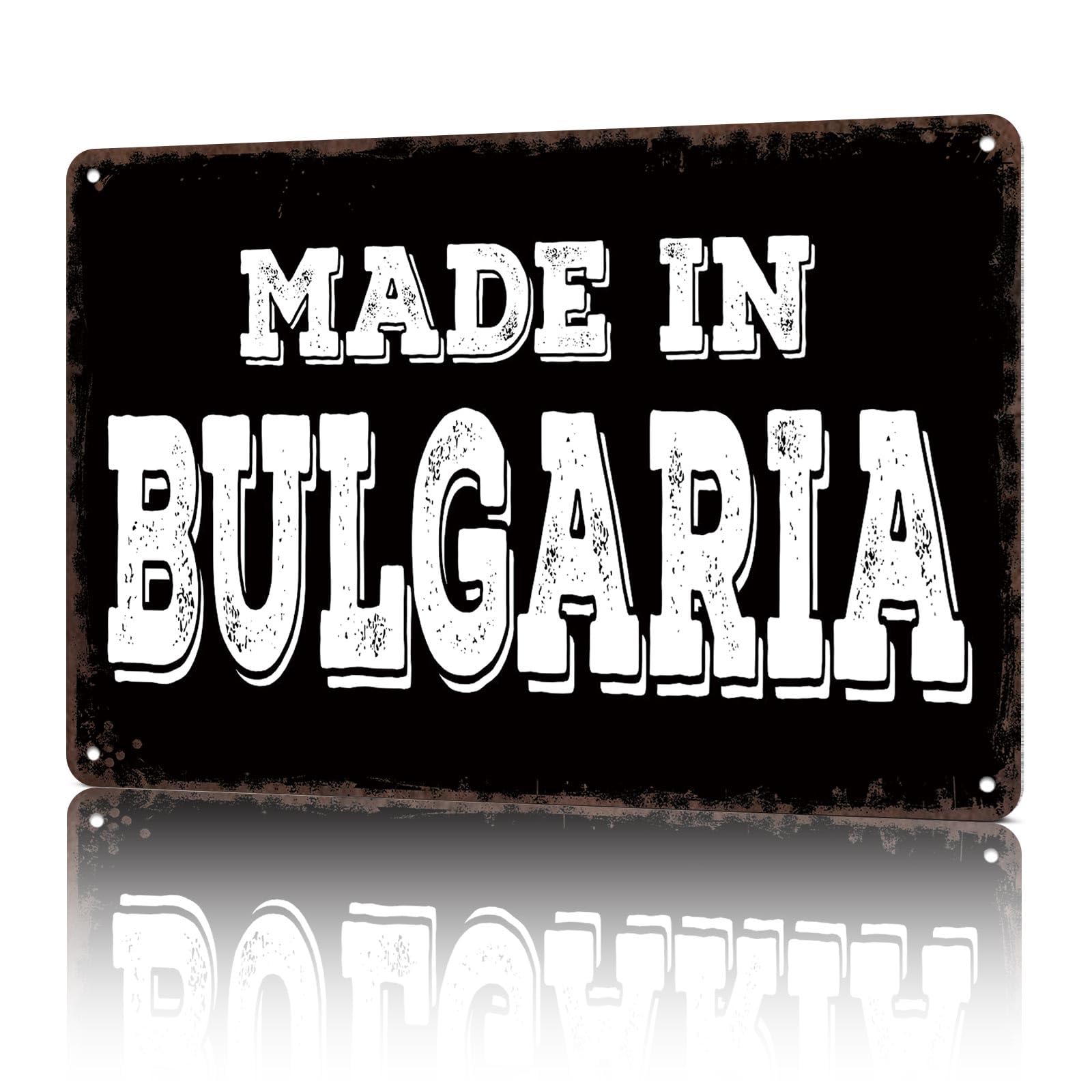 KWQDOZF Vintage Metal Signs Born In Bulgaria Funny Tin Sign Poster Wall Art For Home Room Bedroom Office Decor 8x12inch