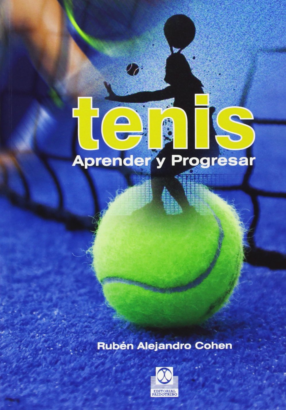 Tenis. Aprender y Progresar