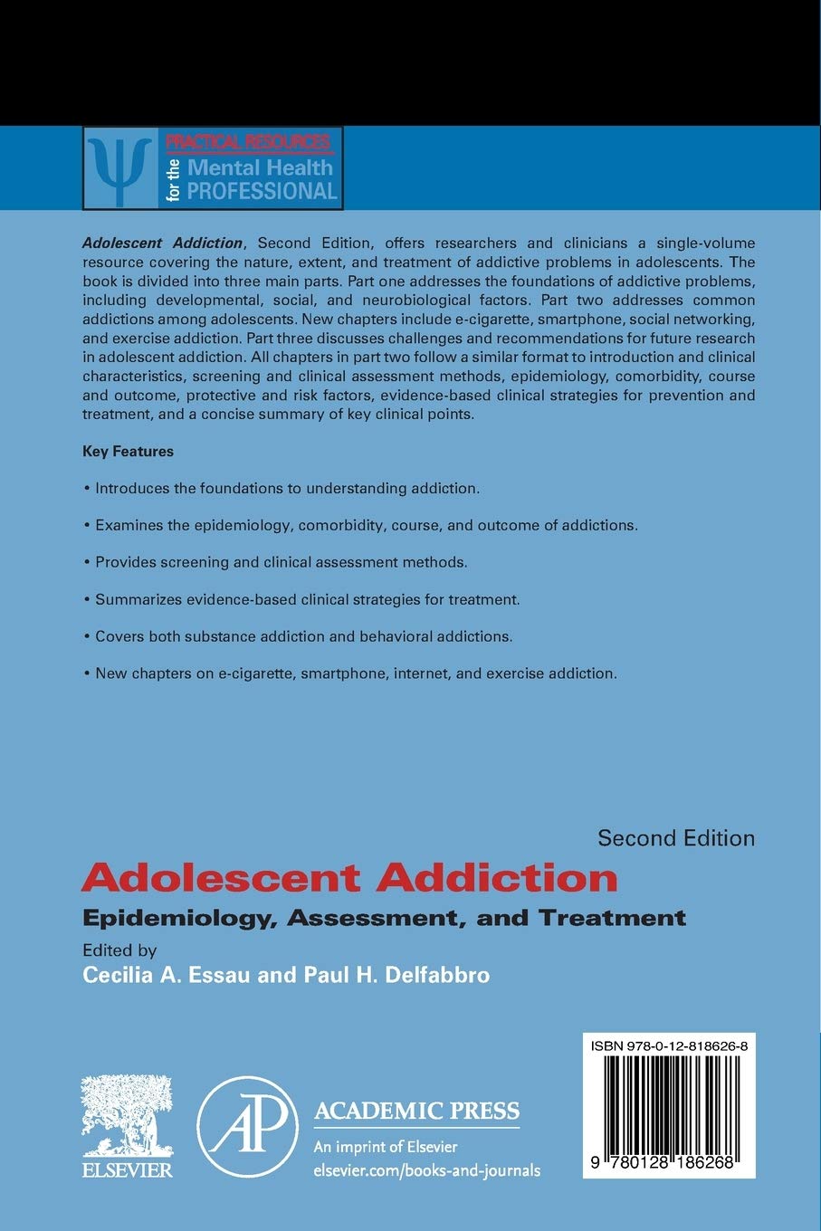 Adolescent Addiction: Epidemiology, Assessment, and Treatment (Practical Resources for the Mental Health Professional)      2nd Edition