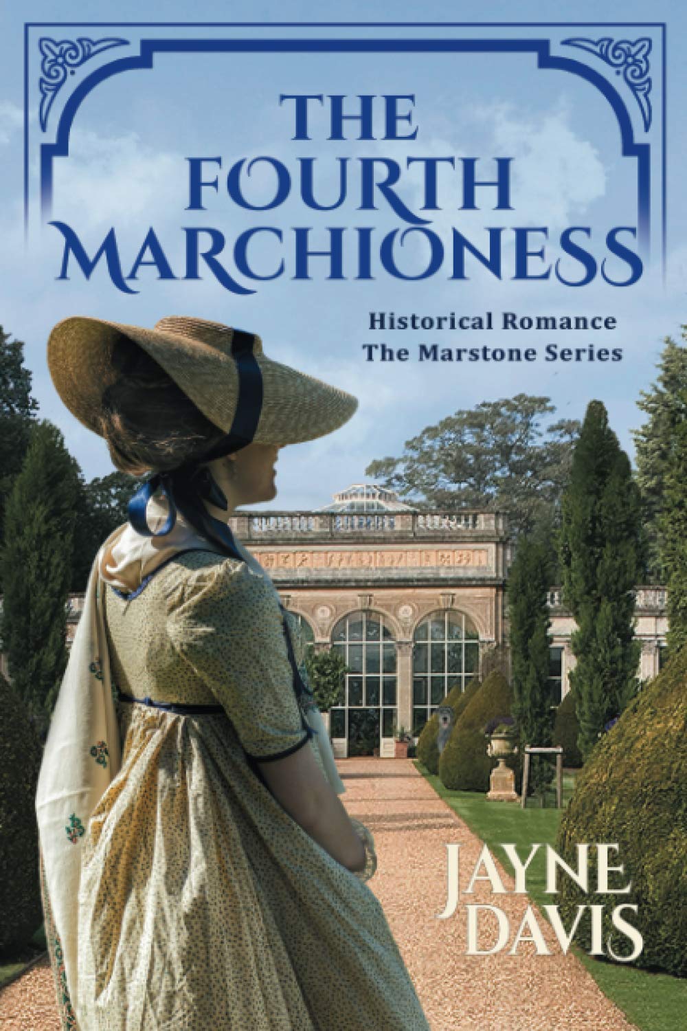 The Fourth Marchioness: Historical Romance: 4 (The Marstone Series)