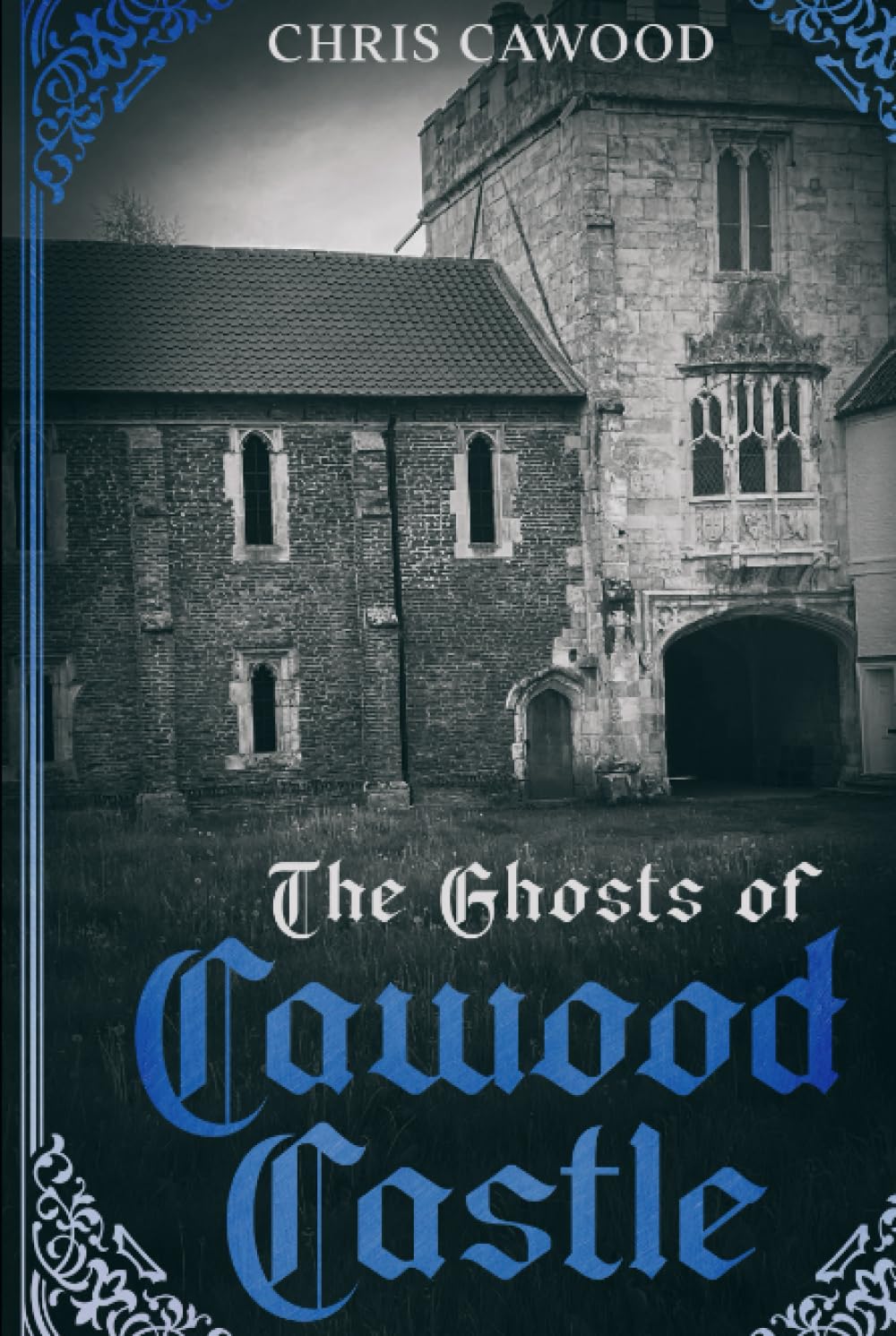 The Ghosts of Cawood Castle: Set in North Yorkshire, England