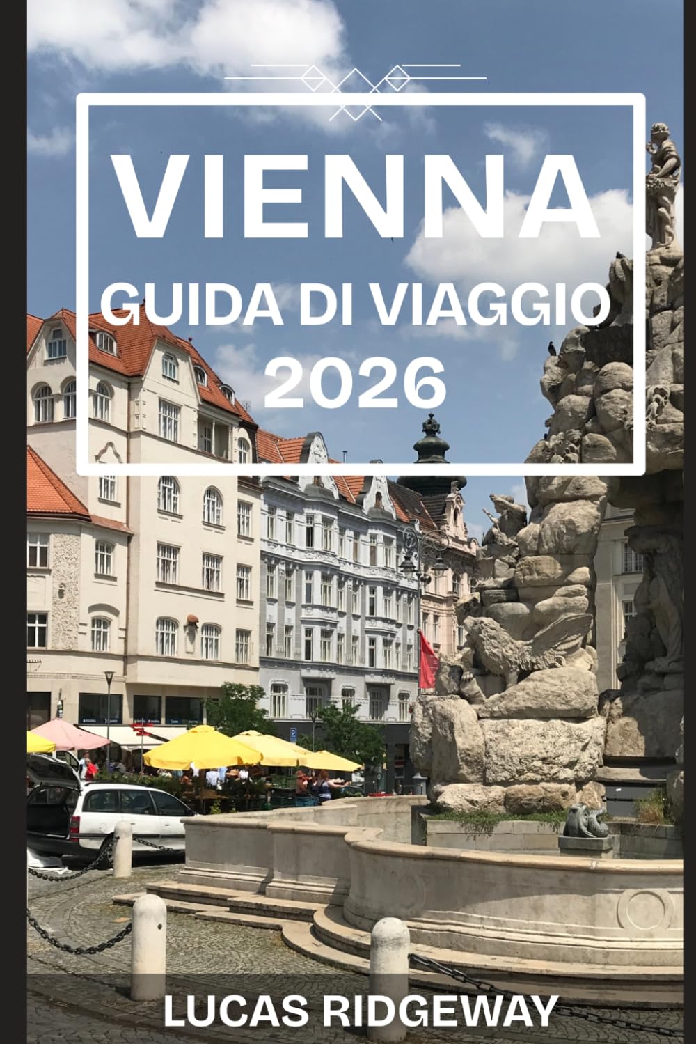 VIENNA GUIDA DI VIAGGIO 2026