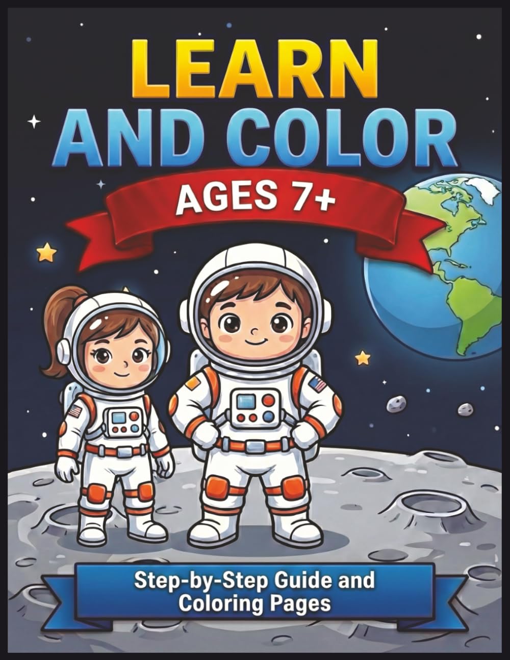 LEARN AND COLOR | AGES 7+: A Step-by-Step Guide and Coloring Pages