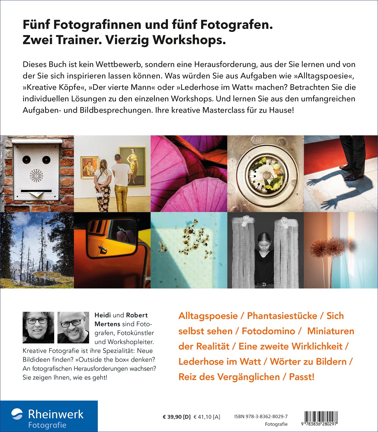 DAS ANDERE SEHEN: Kreative Fotopraxis in 40 Workshops