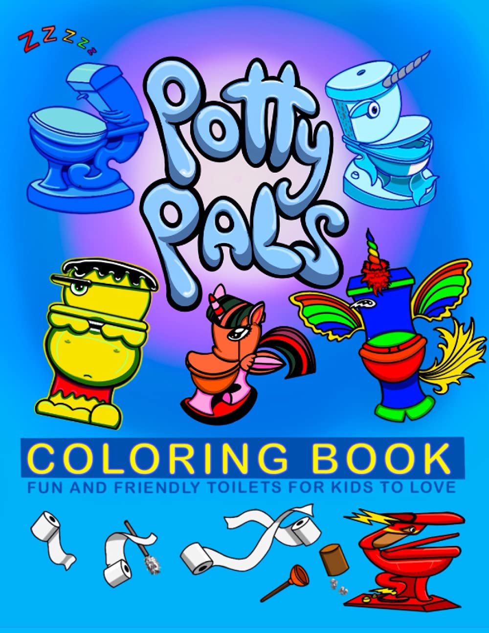 Potty Pals Coloring Book: Fun and Friendly Toilets for Kids to Love