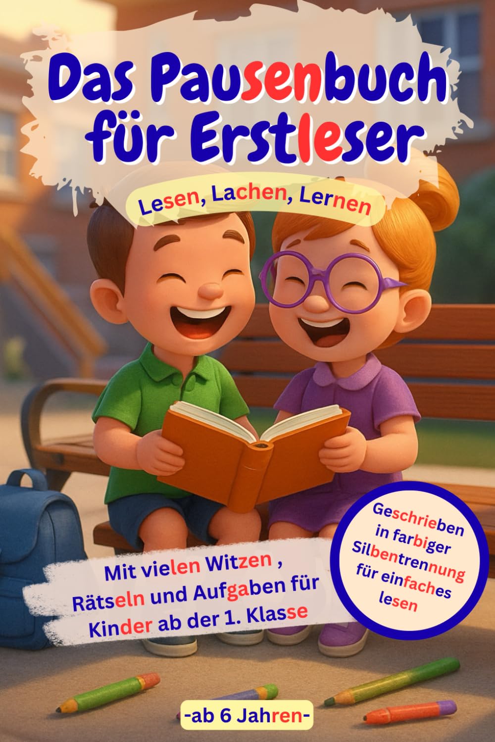 Das Pausenbuch für Erstleser – Lesen, Lachen, Rätseln!: Mit Silbenfärbung zum einfachen lesen mit Witzen, Rätseln und Aufgaben