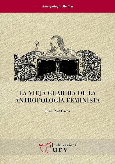 La vieja guardia de la antropología feminista