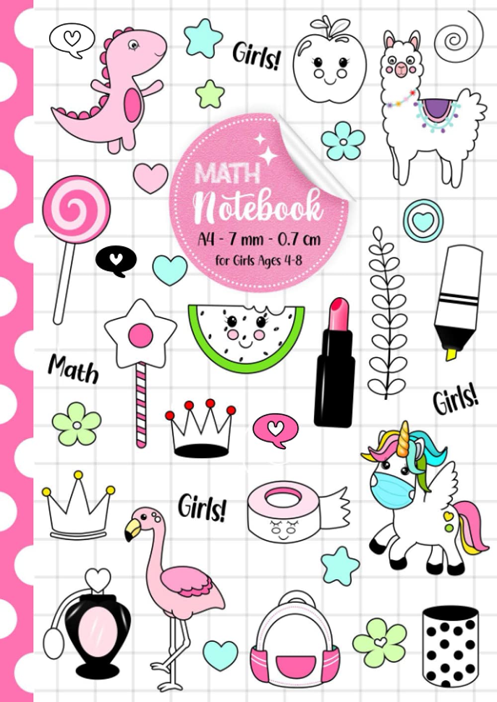 7mm Math Notebook A4 for Girls Ages 4-8: 7 mm (0.7 cm) Notebook, 7 mm Square Math Exercise Book A4 | Squared Quad Ruled Grid Paper Notebook for Mathematics (Maths), Writing Pad 100 Pages A4