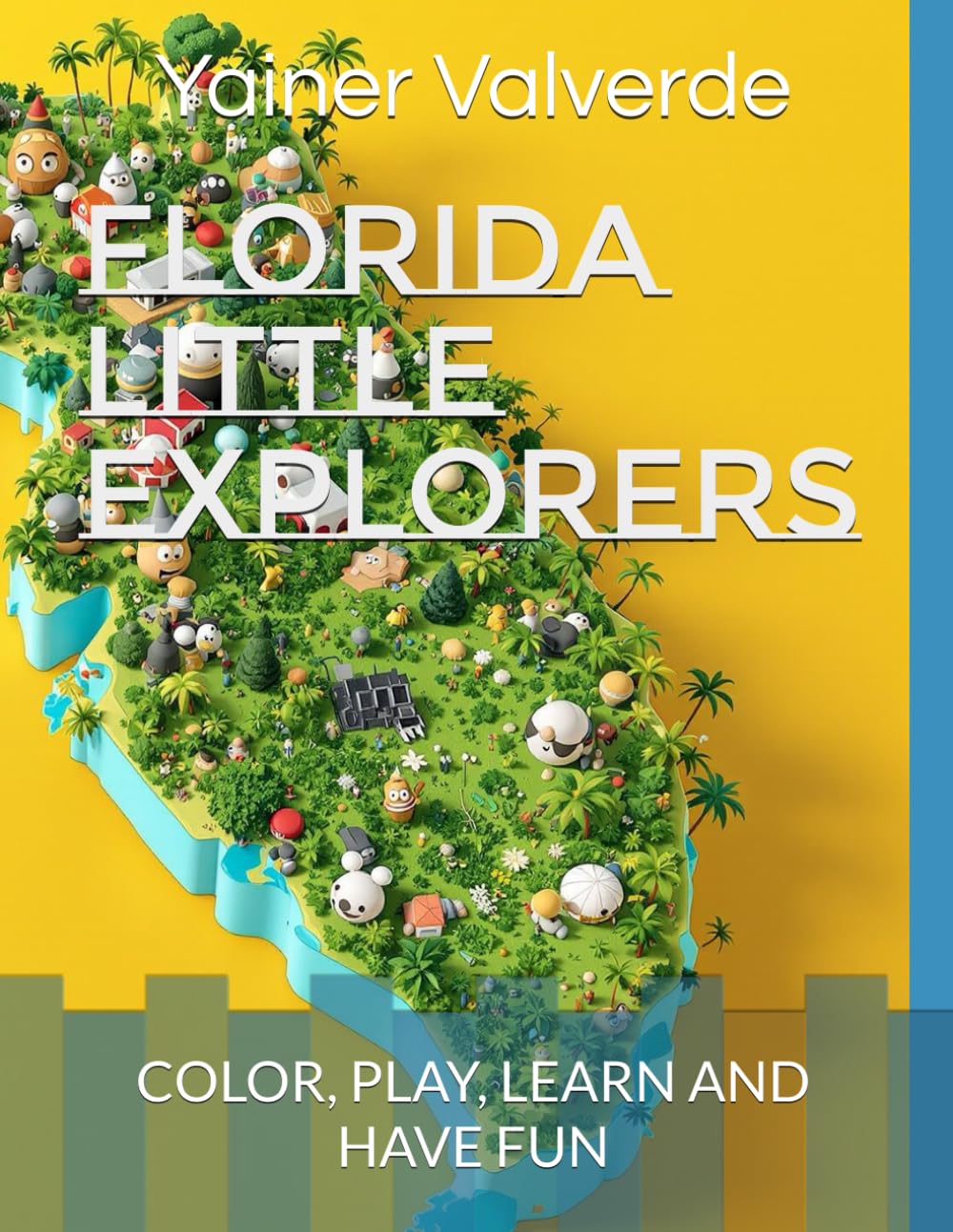 FLORIDA LITTLE EXPLORERS: COLOR, PLAY, LEARN AND HAVE FUN