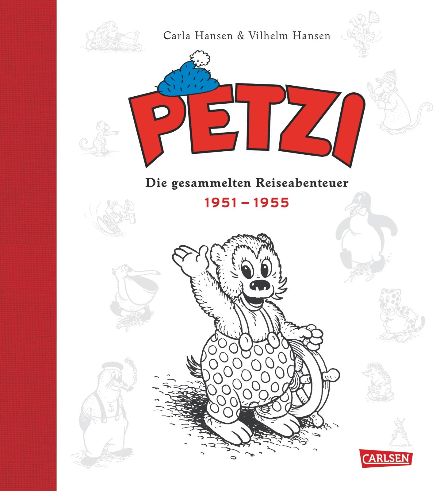 Petzi - Die gesammelten Reiseabenteuer 1: 1951 – 1955