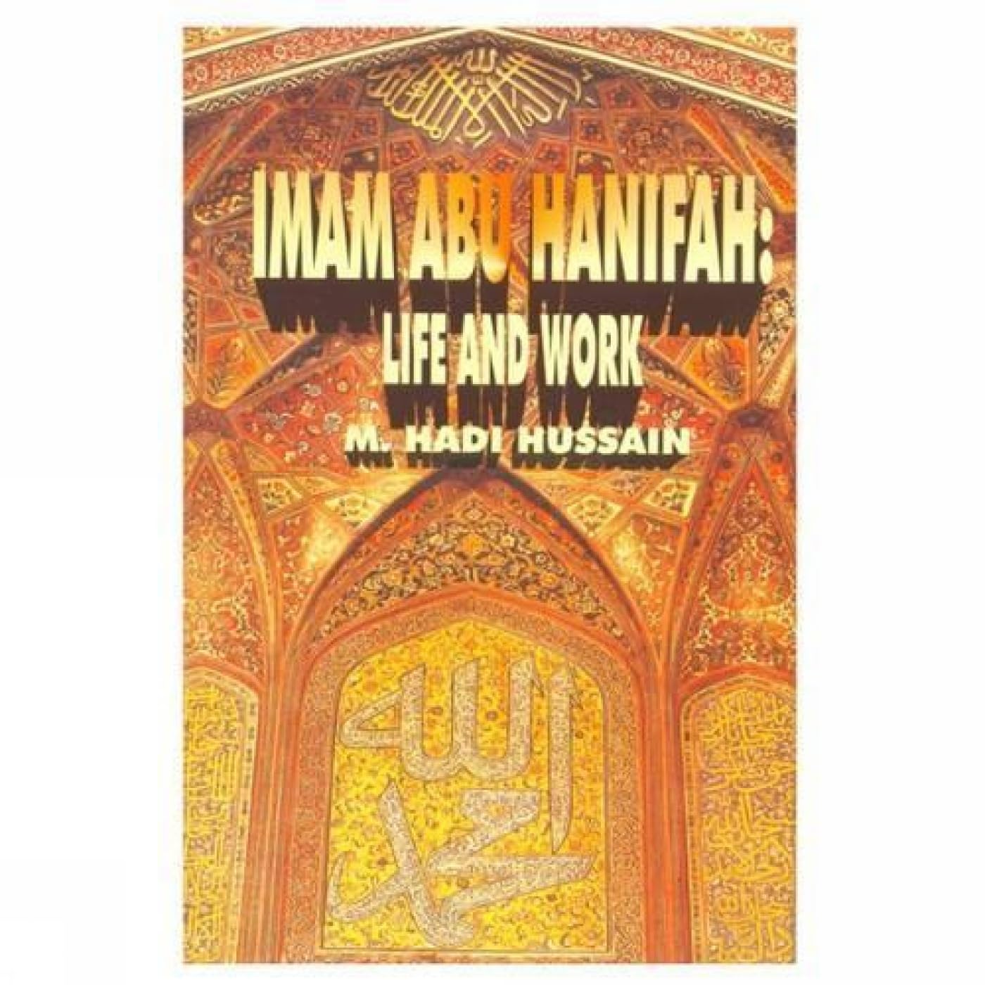 Imam Abu Hanifah: Life and Work
