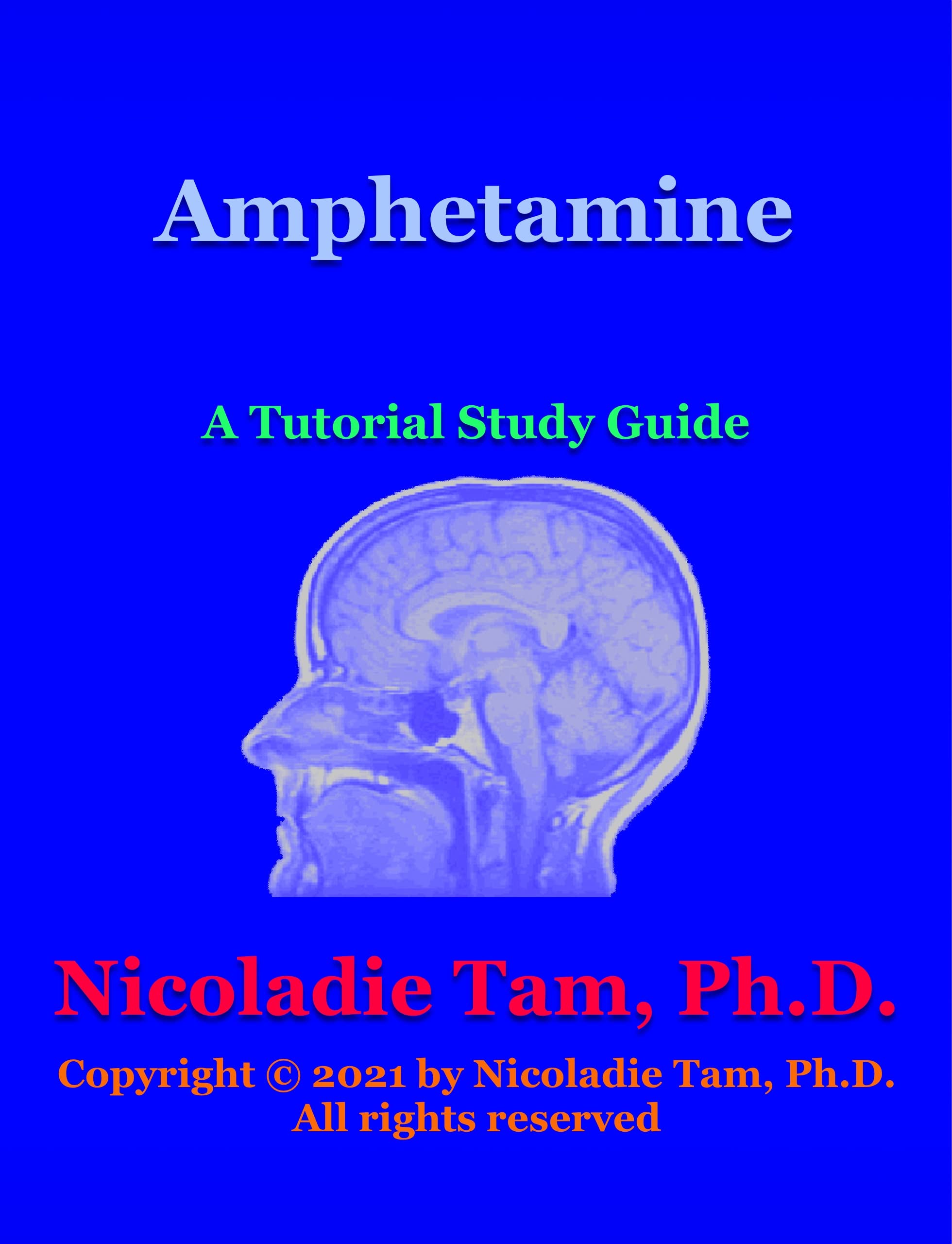 Amphetamine: A Tutorial Study Guide (Science Textbook Series)