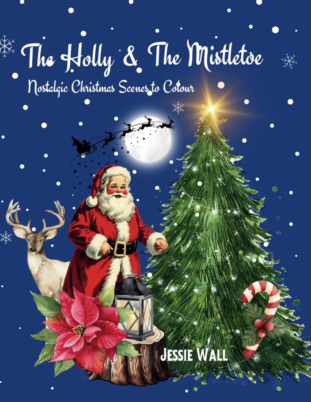 The Holly and the Mistletoe: Nostalgic Christmas Scenes to Colour