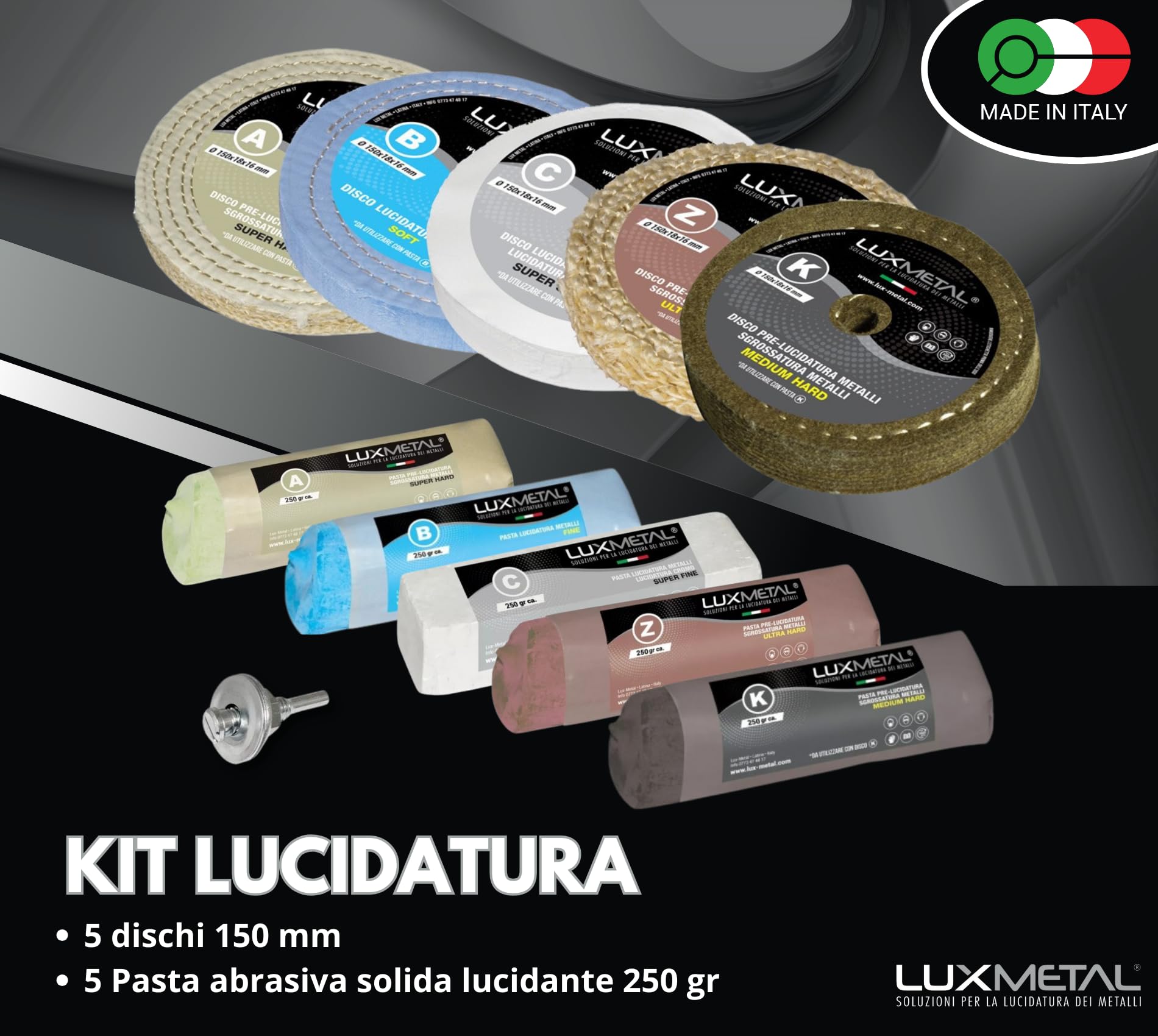Lux Metal - Kit 5 Disco Lucidante 150 mm e 5 Pasta Abrasiva Lucidante 250 gr - Per Alluminio, Ferro, Acciaio Inox, Bronzo, Marmo - Ruota Lucidatura Metalli Trapano Mola Smerigliatrice Feltro Cotone