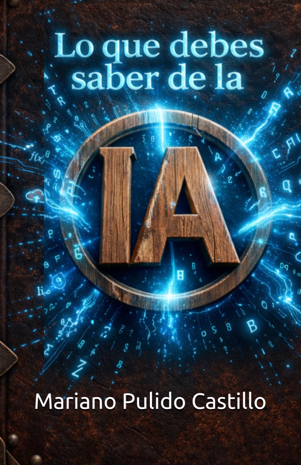 Lo que debes saber de la IA