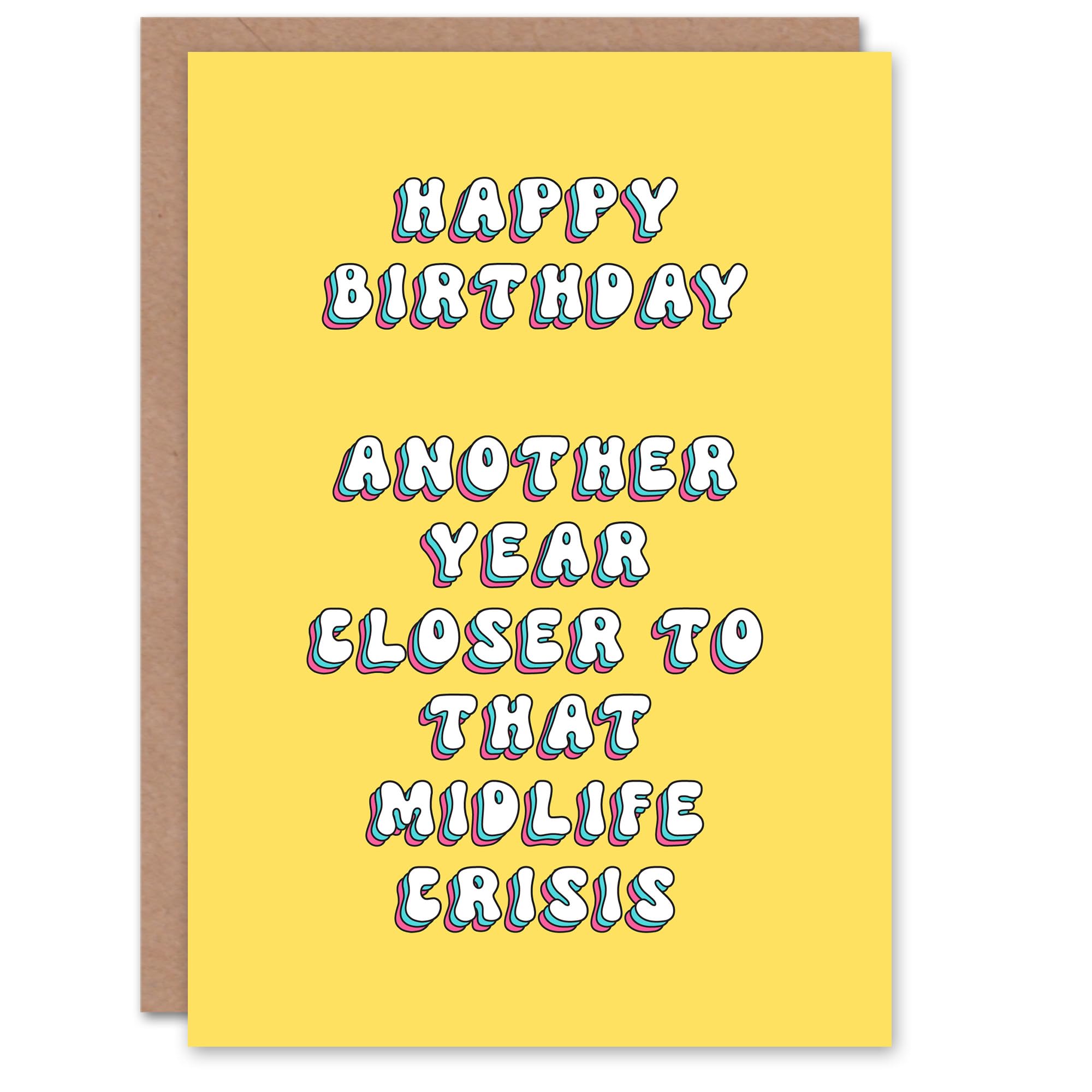 Artery8 Greeting Card Another Year Closer to Midlife Crisis Cheeky For Her Sister Daughter Niece Granddaughter Woman Birthday Card
