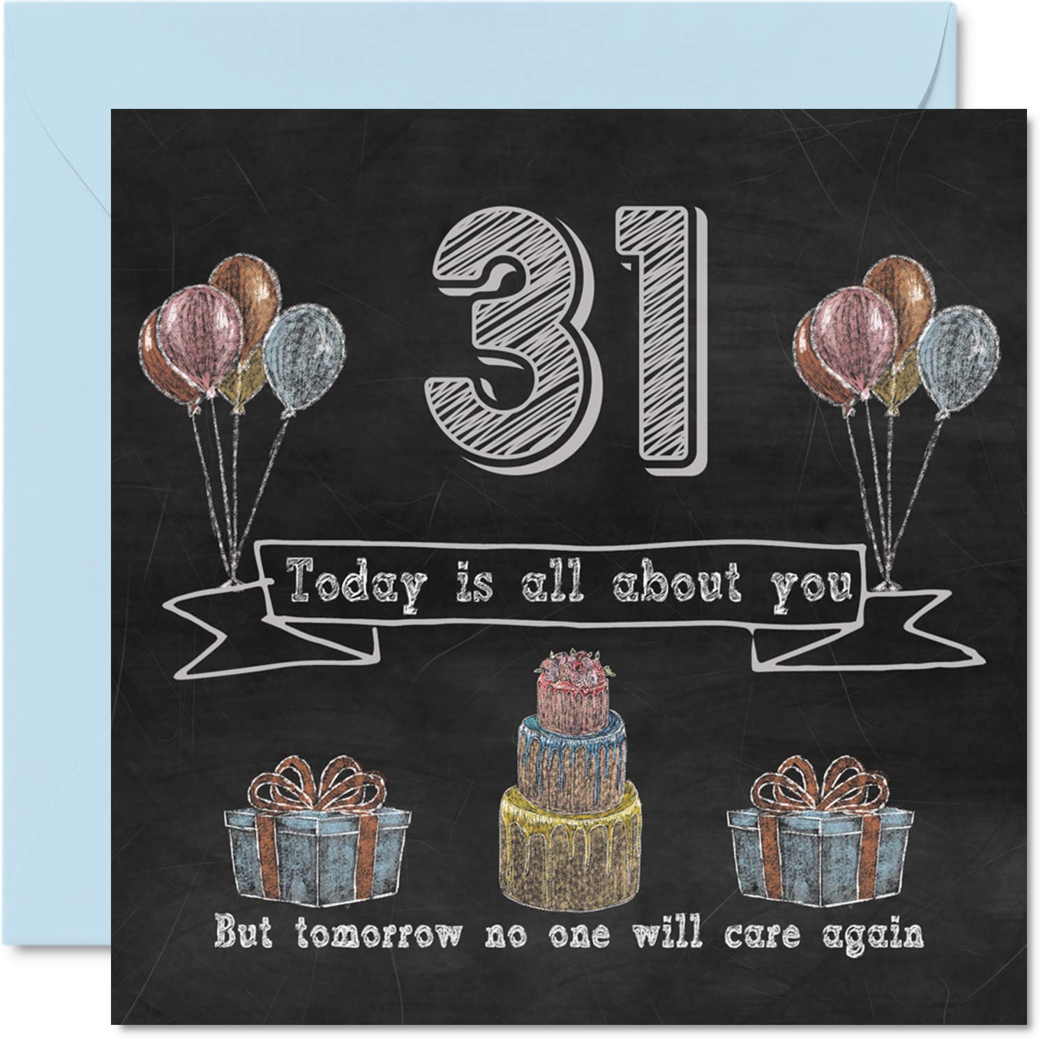 Funny 31st Birthday Cards for Men Woman - Chalk Blackboard - Happy Birthday Card for Auntie Mum Dad Daughter Son Sister Uncle Brother Cousin, 145mm Humour Banter Greeting Cards