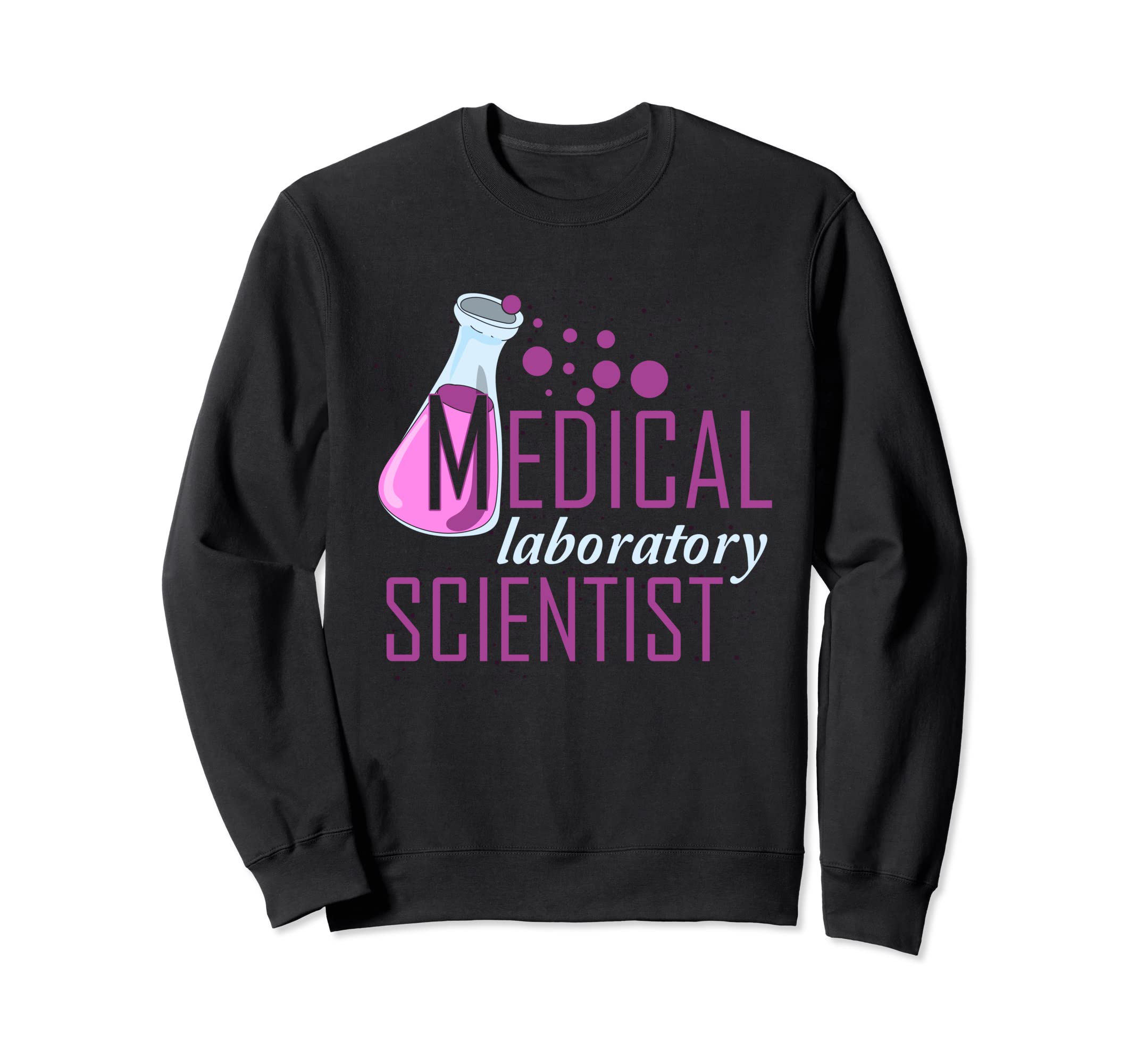 Lab Technician Science Tech Medical Laboratory Scientist Sweatshirt