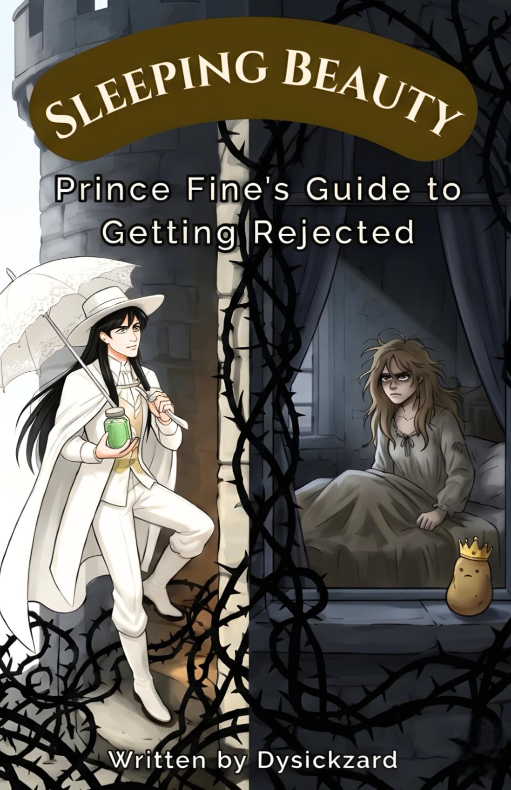 Sleeping Beauty: Prince Fine’s Guide to Getting Rejected (Prince Fine’s Fairy Tale Fails)