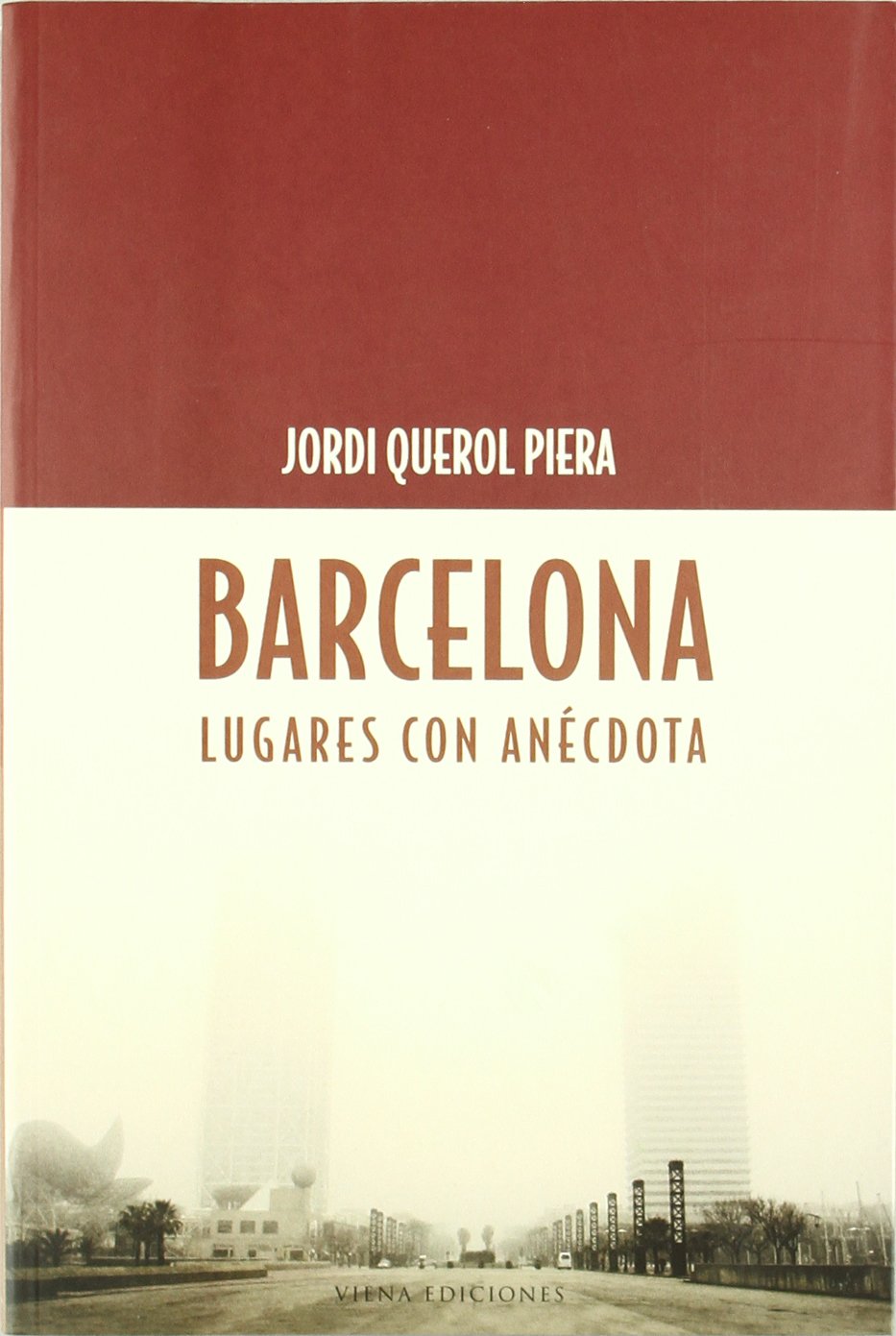Livre Barcelone lieux avec anecdotes guide culturel espagnol