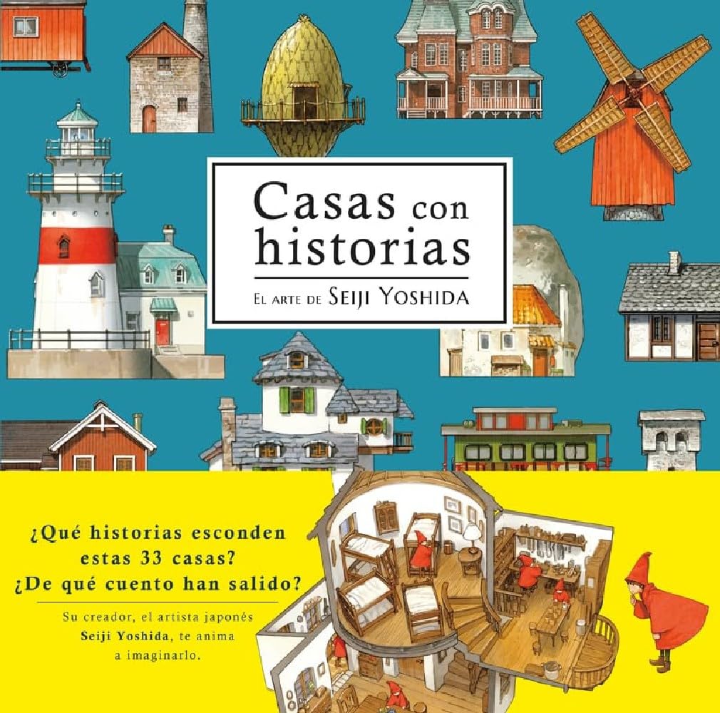 Casas con historias: El arte de Seiji Yoshida (LIBROS DE ILUSTRACIONES)