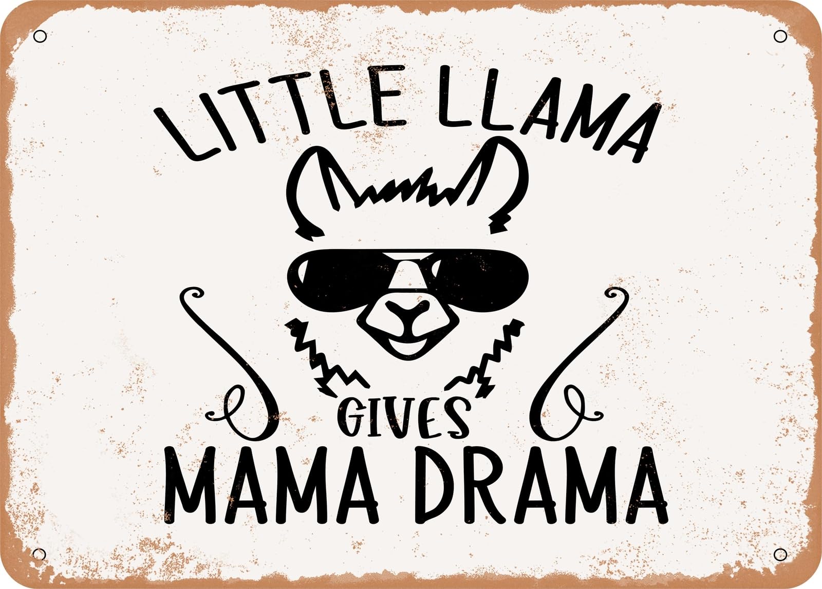 Metal Sign - Little Llama Gives Mama Drama - Vintage Look Sign home decor