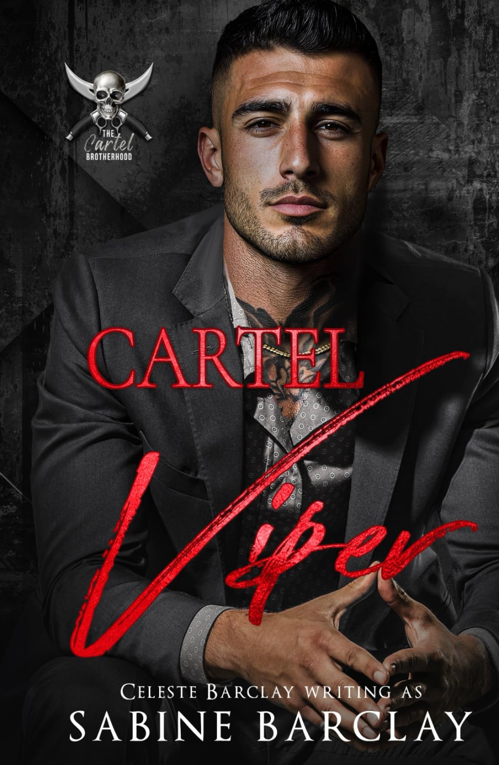 Cartel Viper: (Javier) (The Cartel Brotherhood)