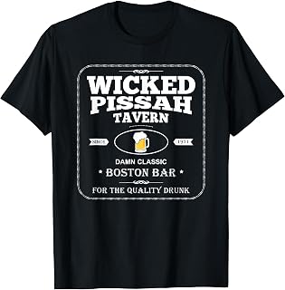 Wicked Pissah Boston Bar Shirt Dive Bar Tee T-Shirt