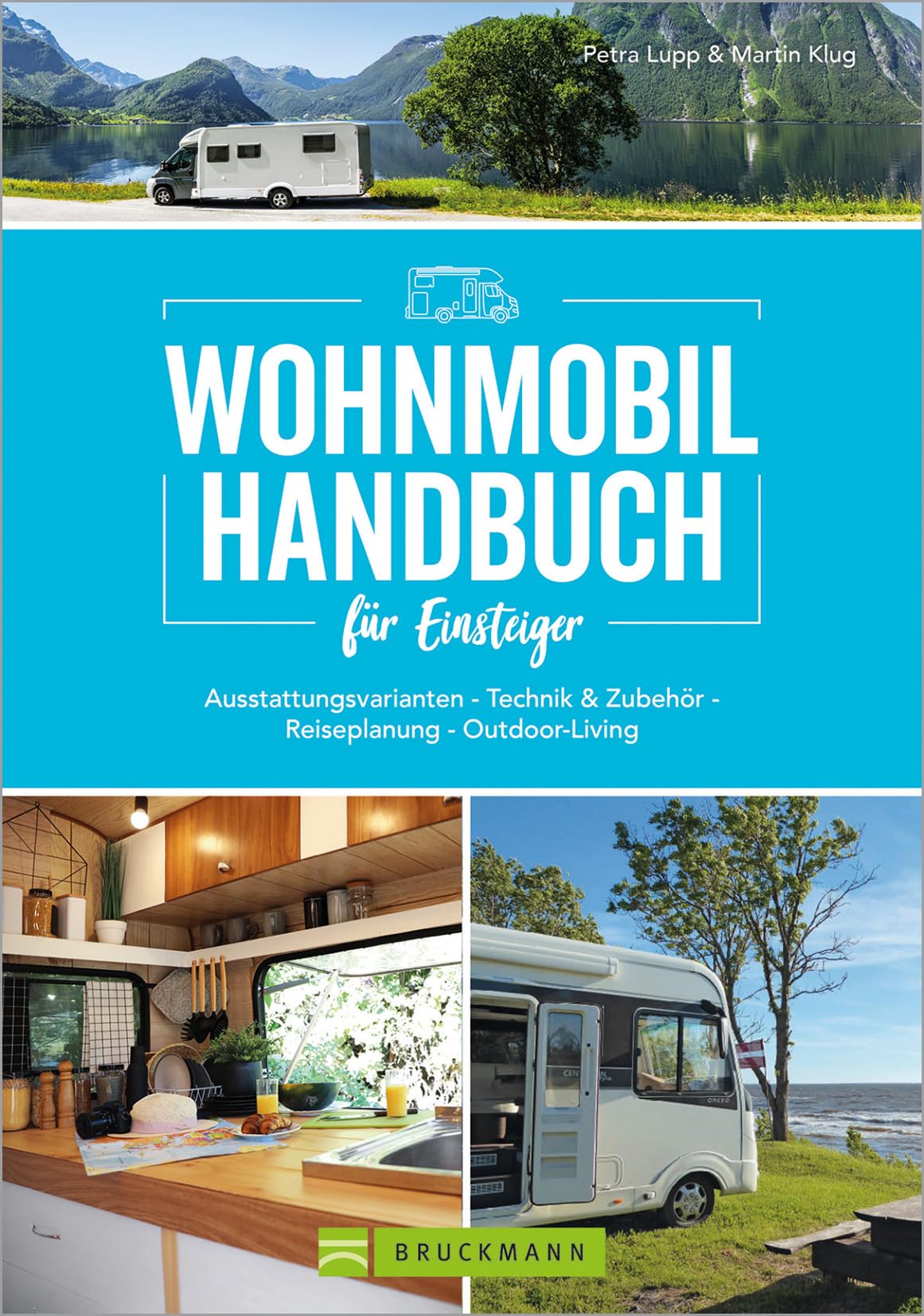 Praxis-Handbuch – Wohnmobil Handbuch für Einsteiger – Ausrüstungs- und Tourentipps