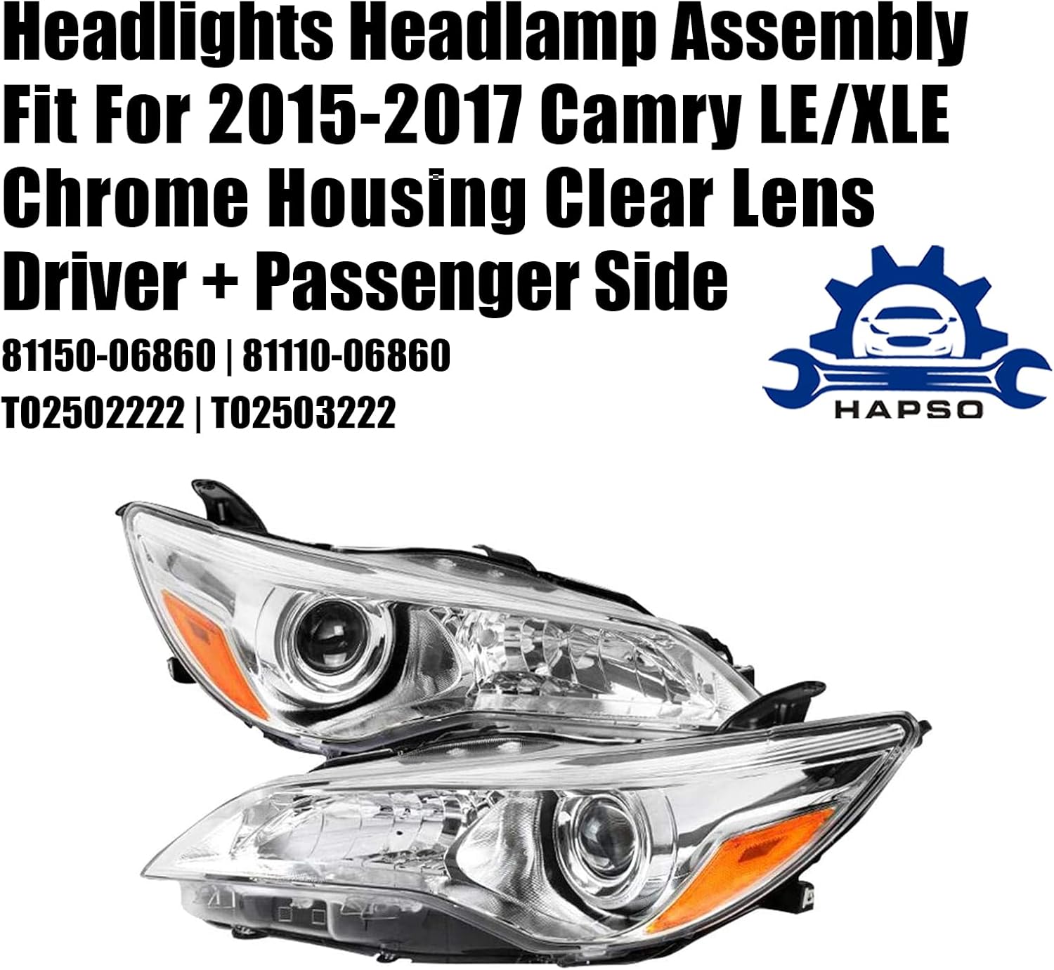 Front Headlights White Headlamp Assembly Fit for 2015-2017 for Toyota Camry LE XLE Pair Driver & Passenger Side Without Bulbs Chrome Housing Headlamps 8111006860/8115006860 TO2503222/TO2502222