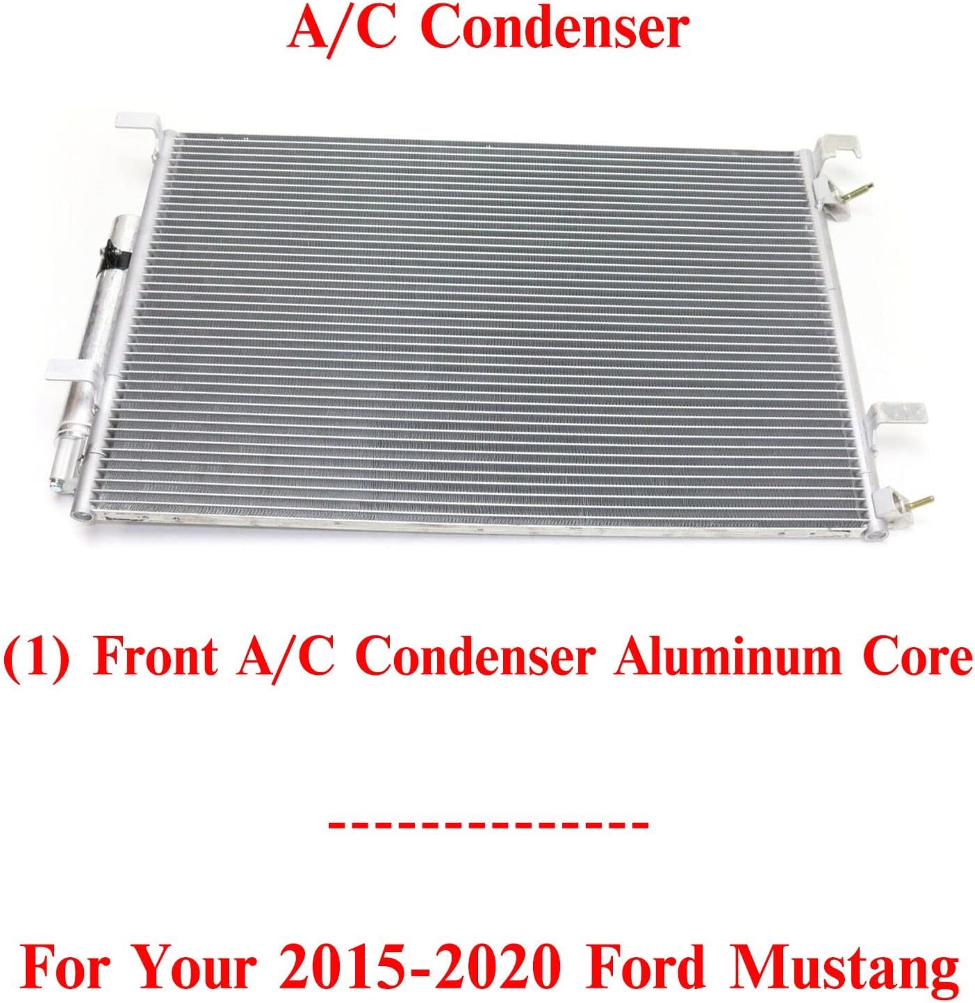 New Front AC Condenser Aluminum Core Direct Replacement For Ford Mustang 2015-2020 3.7L / 5.0L Engine FR3Z19712D FO3030247