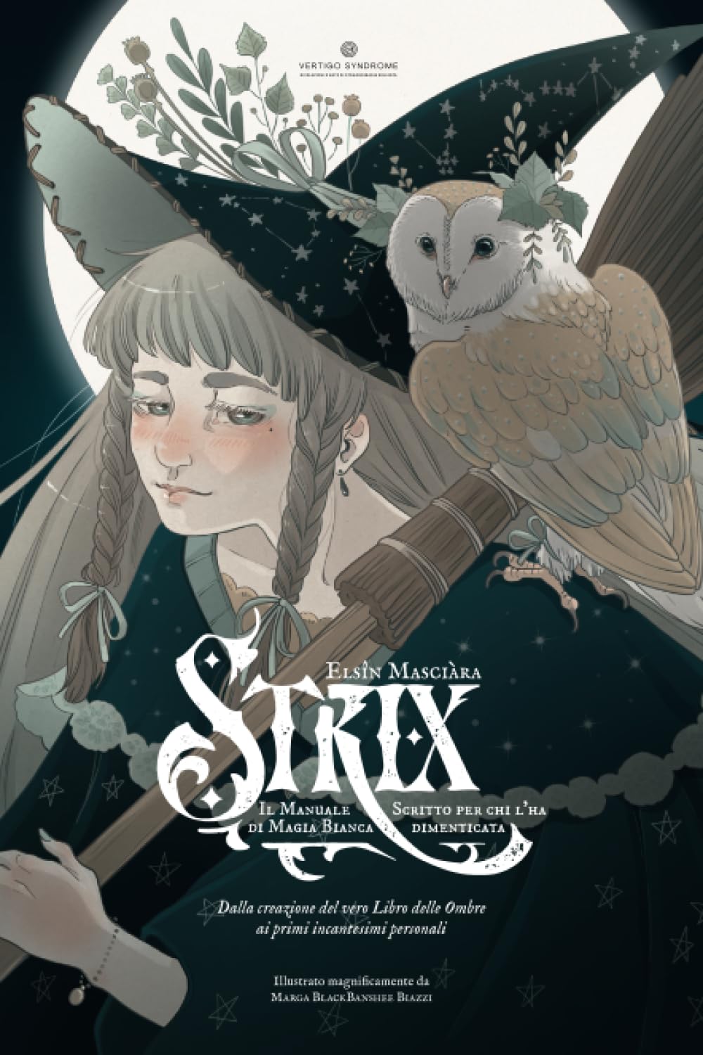 STRIX - Il Manuale di Magia Bianca per chi l'ha dimenticata