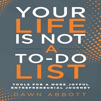 Your Life Is Not a To-Do List Audiobook by Dawn Abbott episode artwork